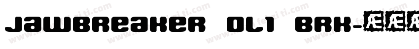 Jawbreaker OL1 BRK字体转换